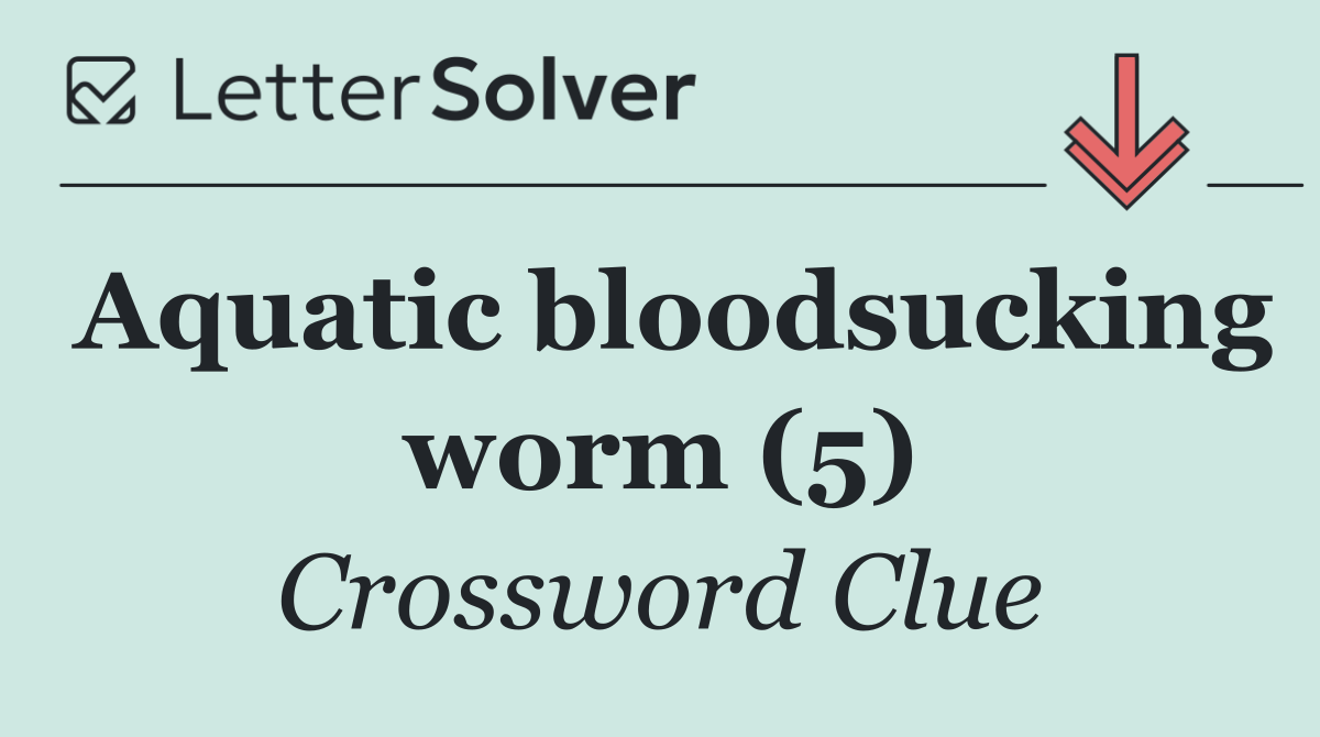 Aquatic bloodsucking worm (5)