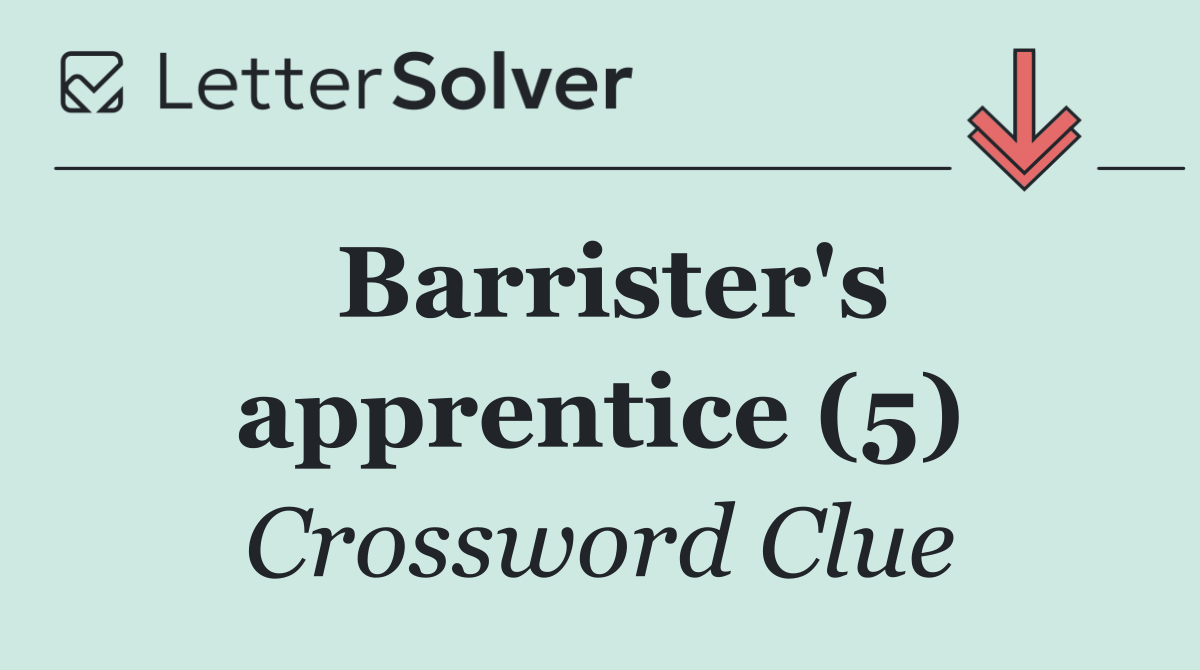 Barrister's apprentice (5)