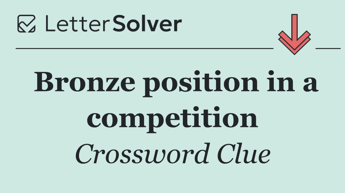 Bronze position in a competition