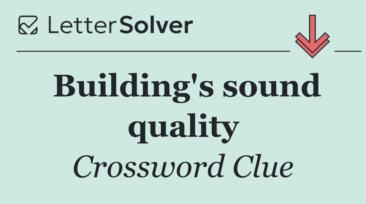 Building's sound quality