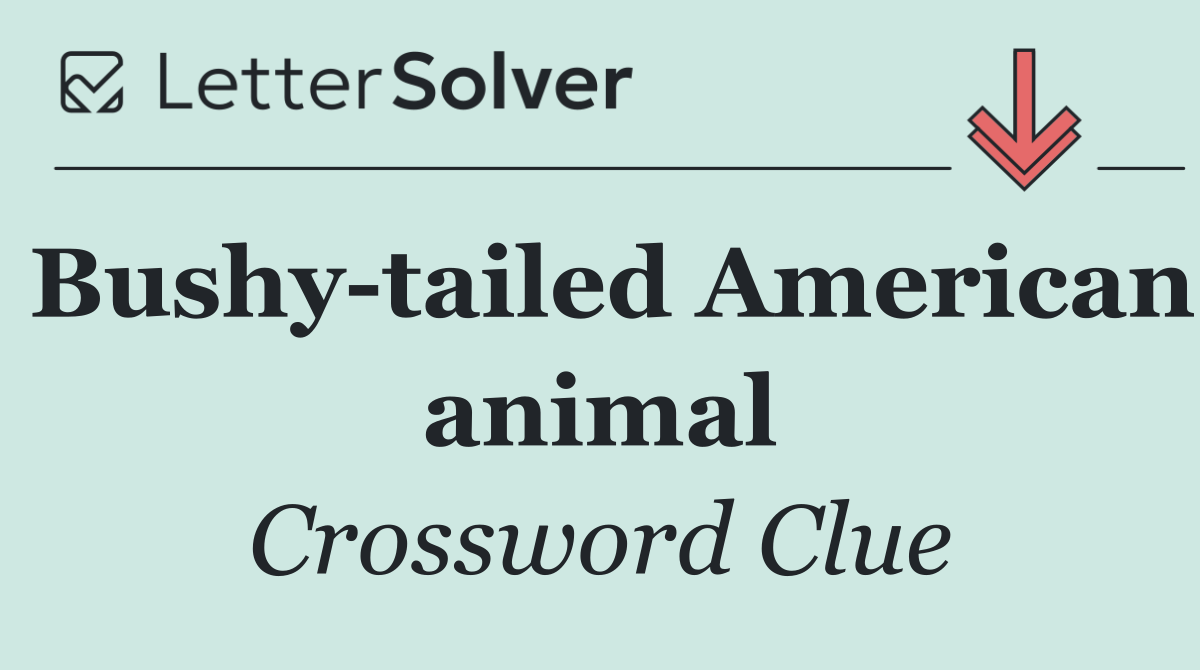 Bushy tailed American animal