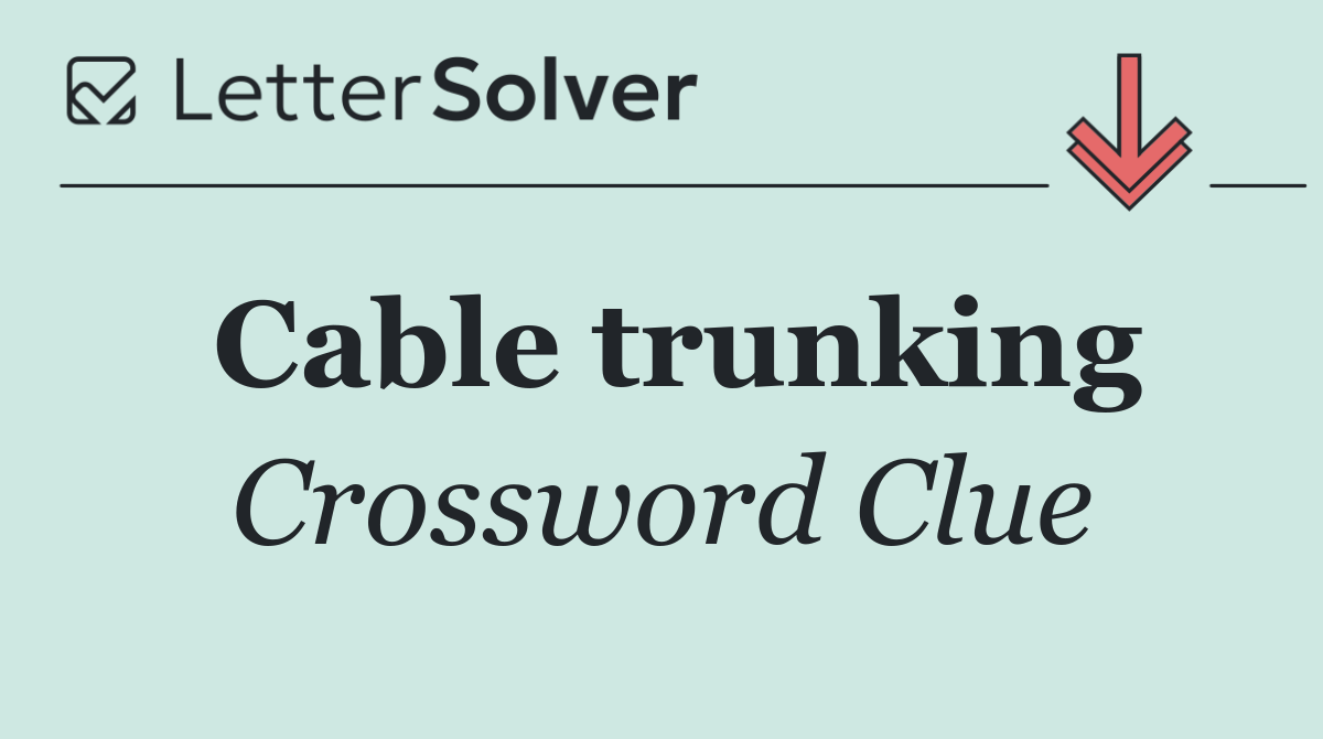 Cable trunking