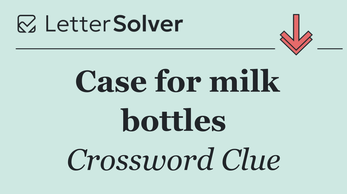 Case for milk bottles