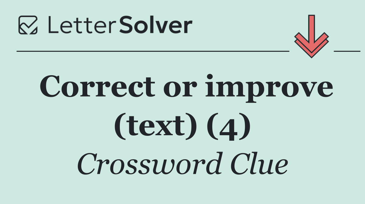 Correct or improve (text) (4)