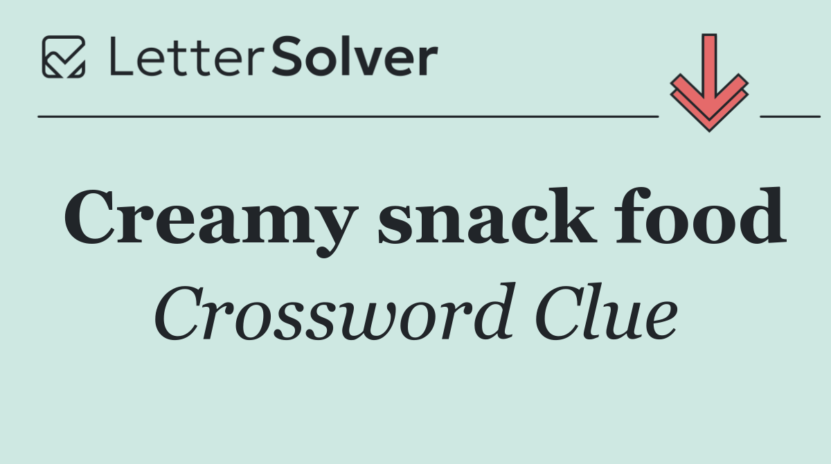Creamy snack food