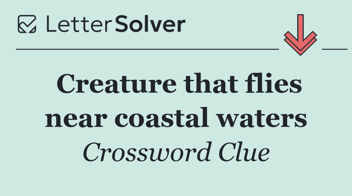 Creature that flies near coastal waters