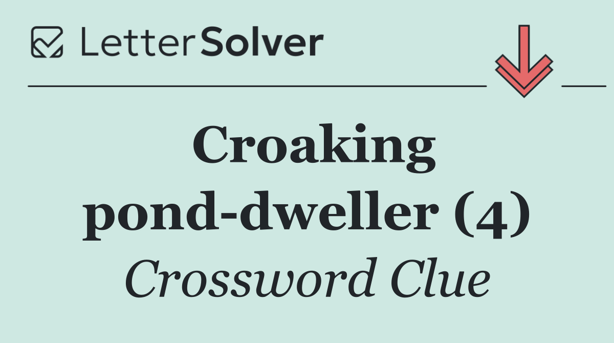 Croaking pond dweller (4)