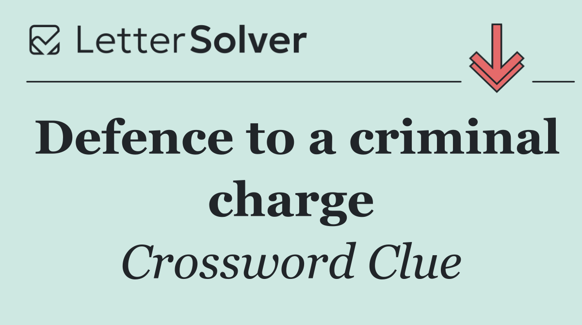 Defence to a criminal charge