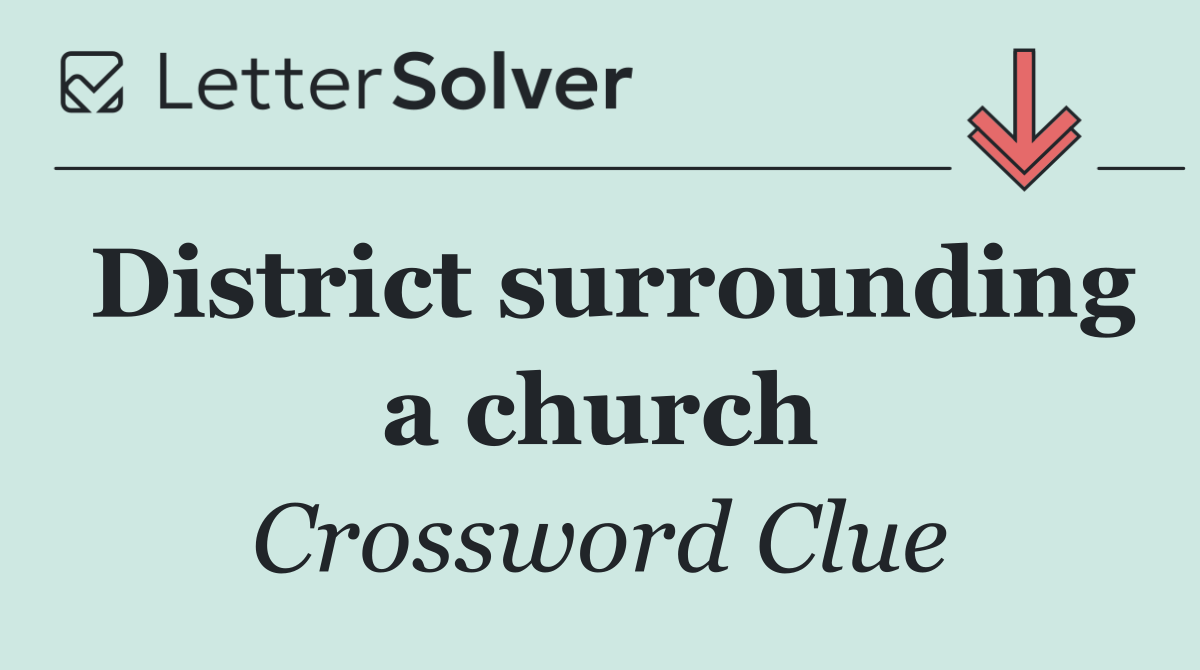 District surrounding a church