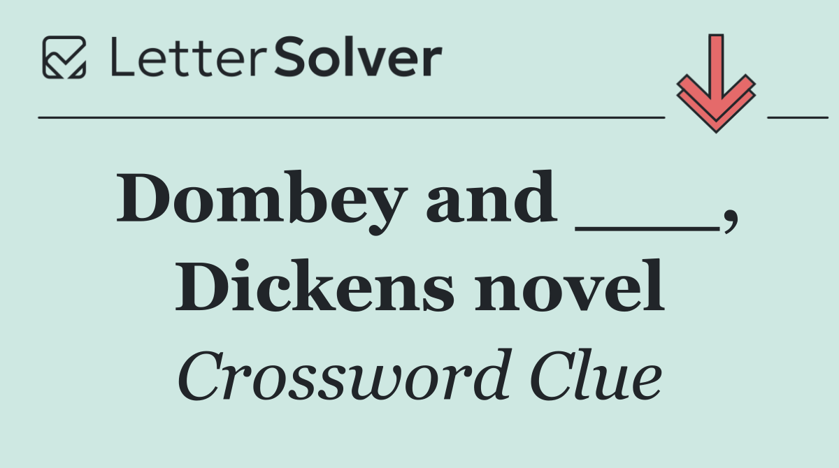 Dombey and ___, Dickens novel