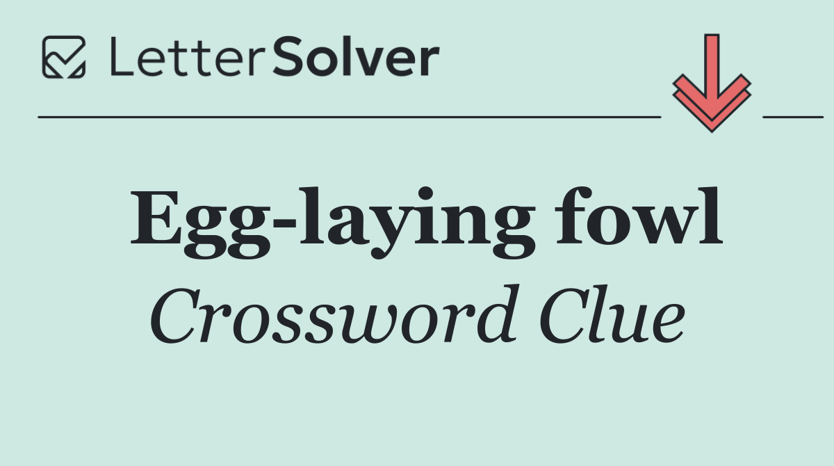 Egg laying fowl
