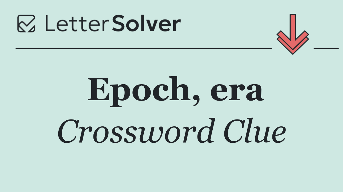 Epoch, era