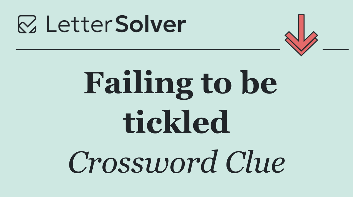 Failing to be tickled