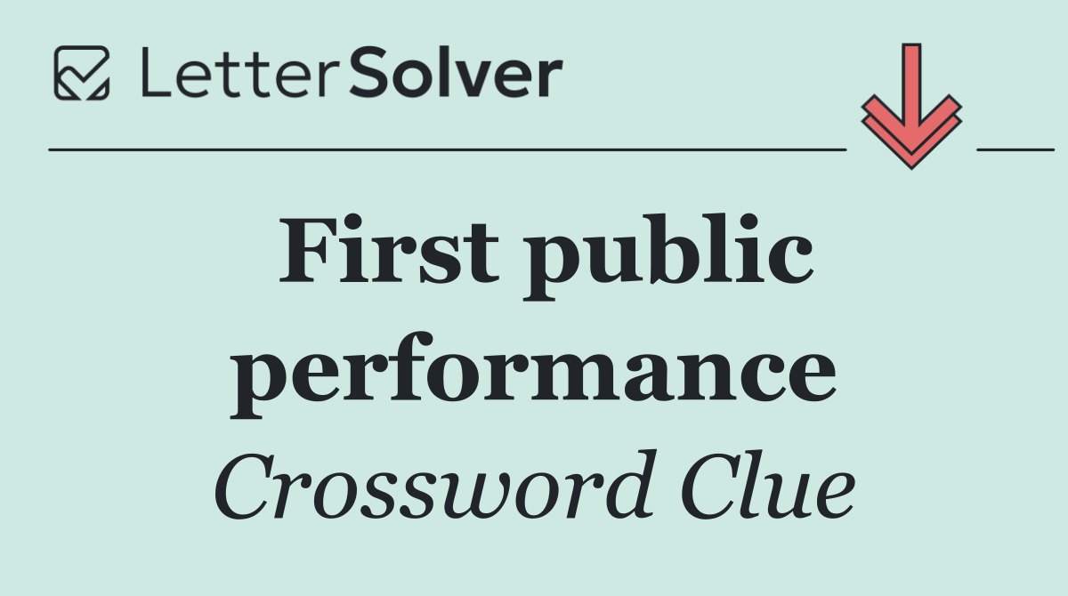 First public performance