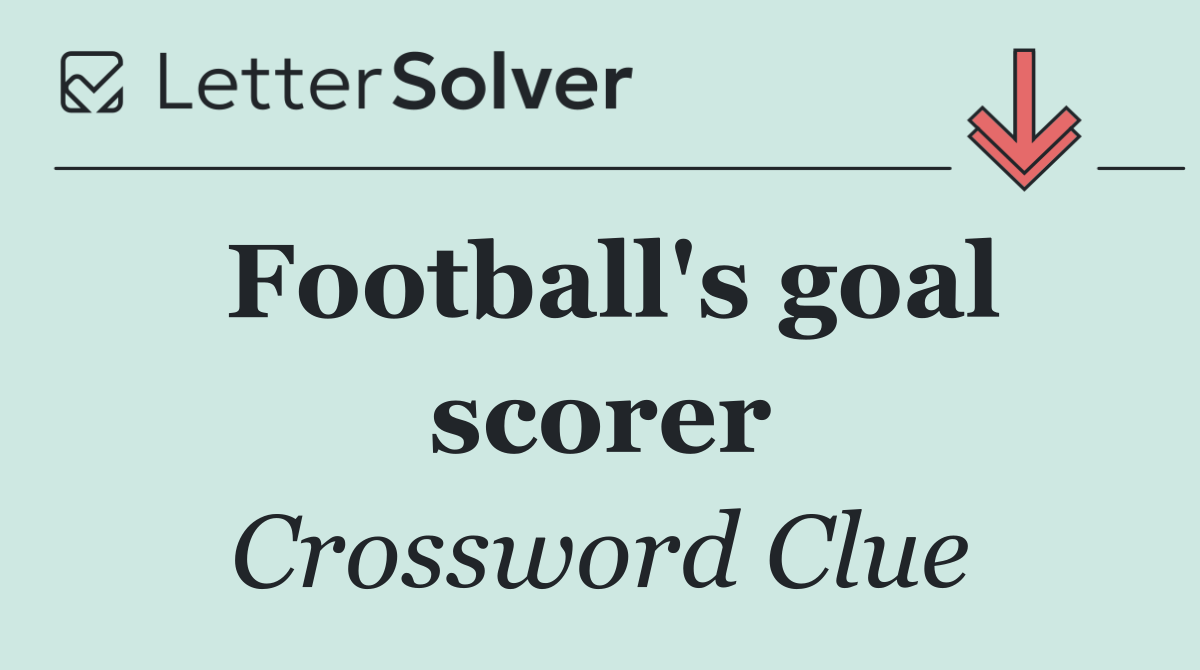 Football's goal scorer