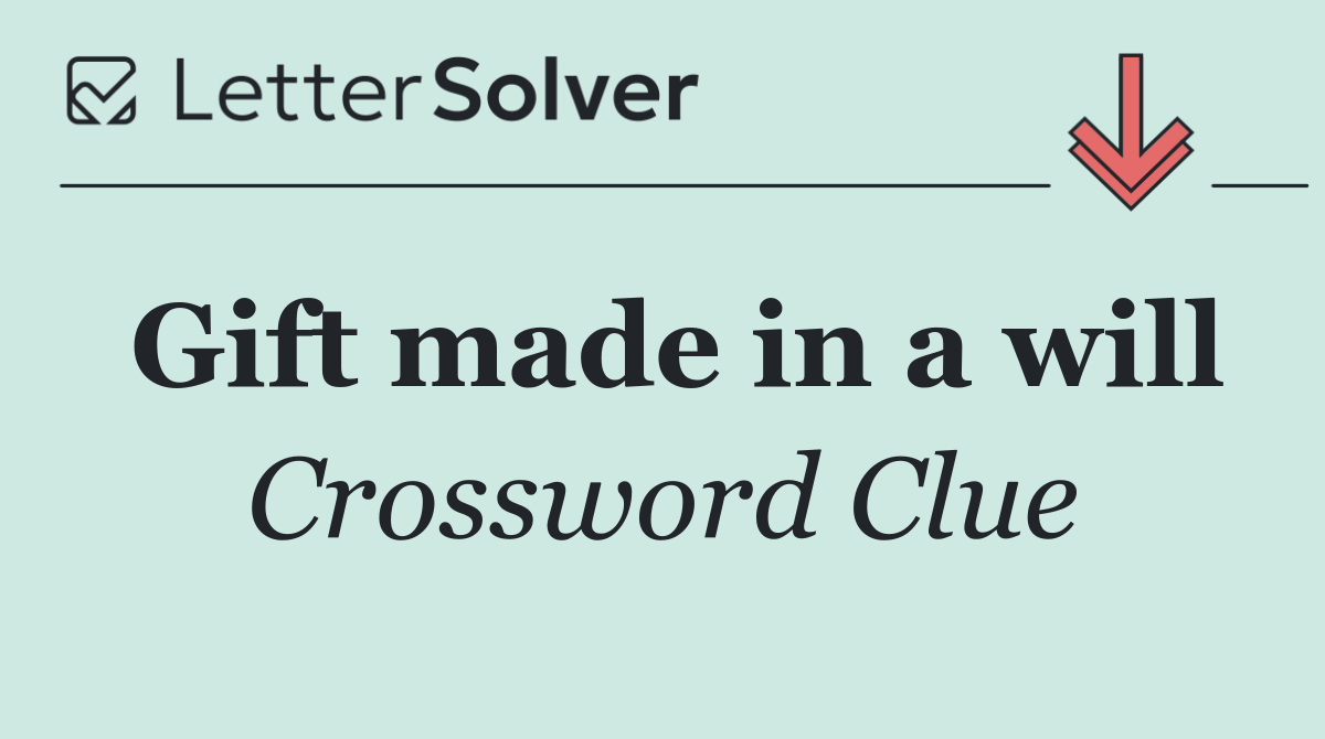 Gift made in a will