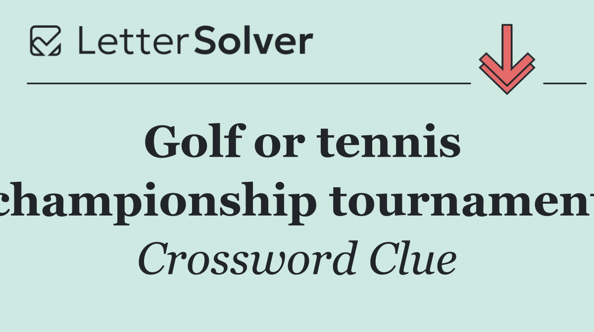 Golf or tennis championship tournament