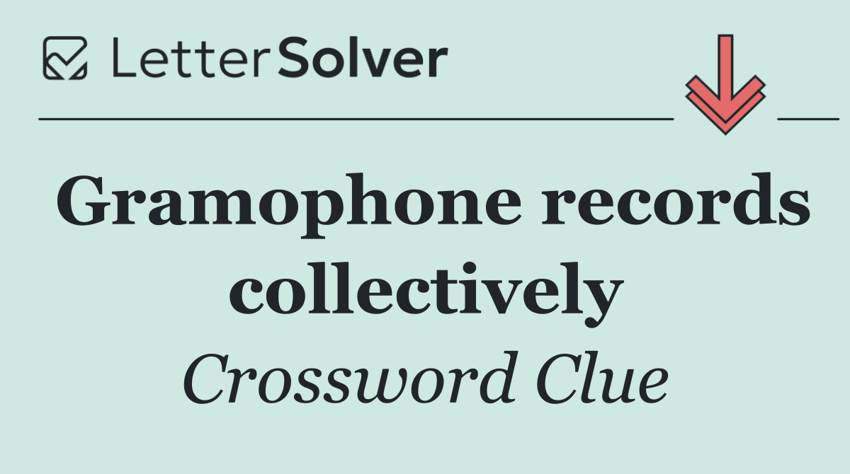 Gramophone records collectively