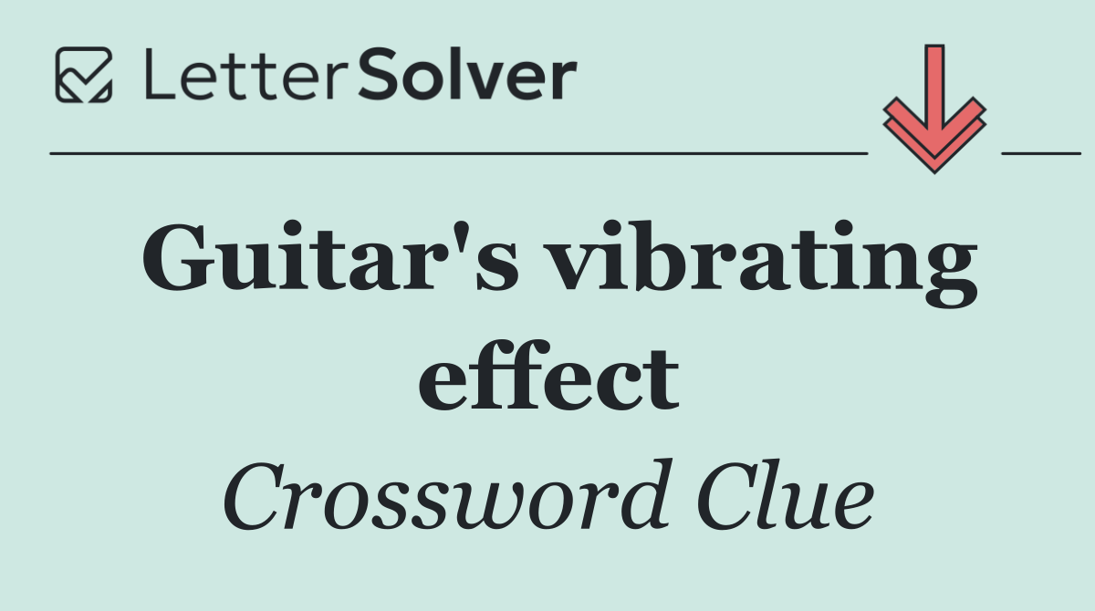 Guitar's vibrating effect