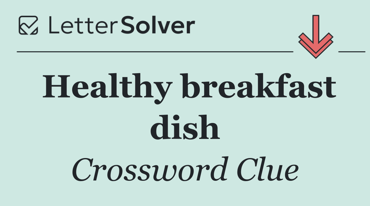 Healthy breakfast dish