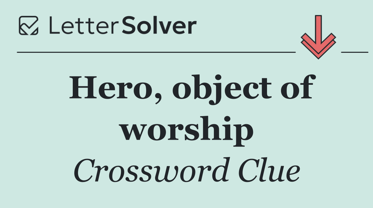 Hero, object of worship