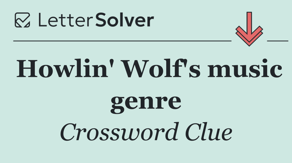 Howlin' Wolf's music genre