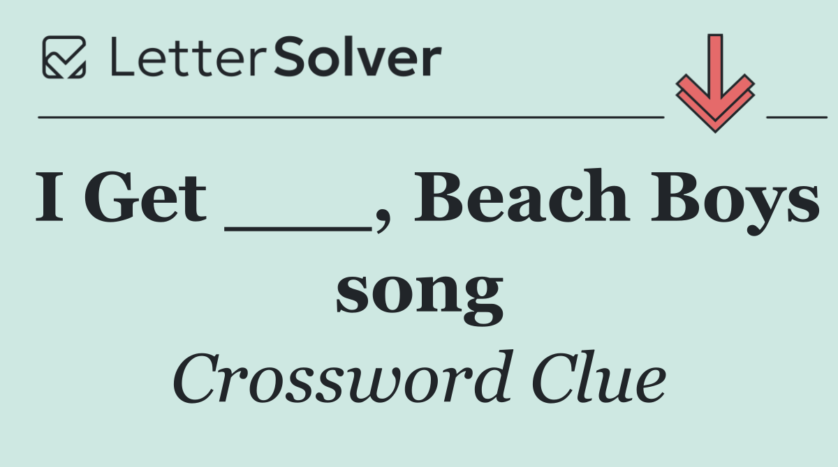 I Get ___, Beach Boys song