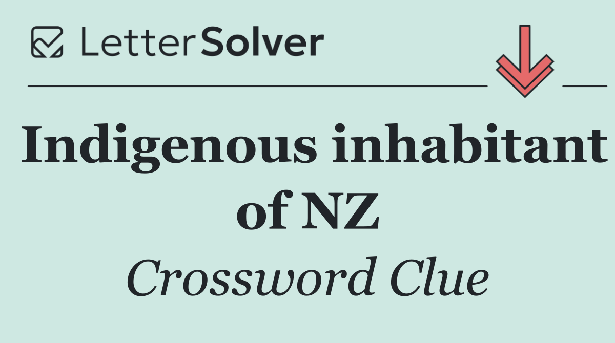 Indigenous inhabitant of NZ