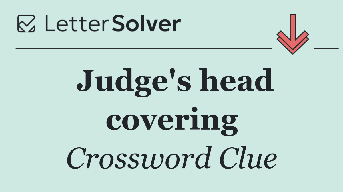 Judge's head covering