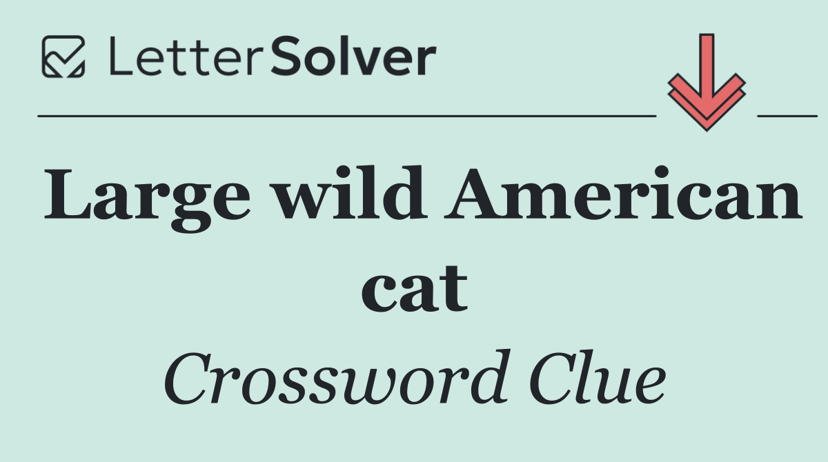 Large wild American cat