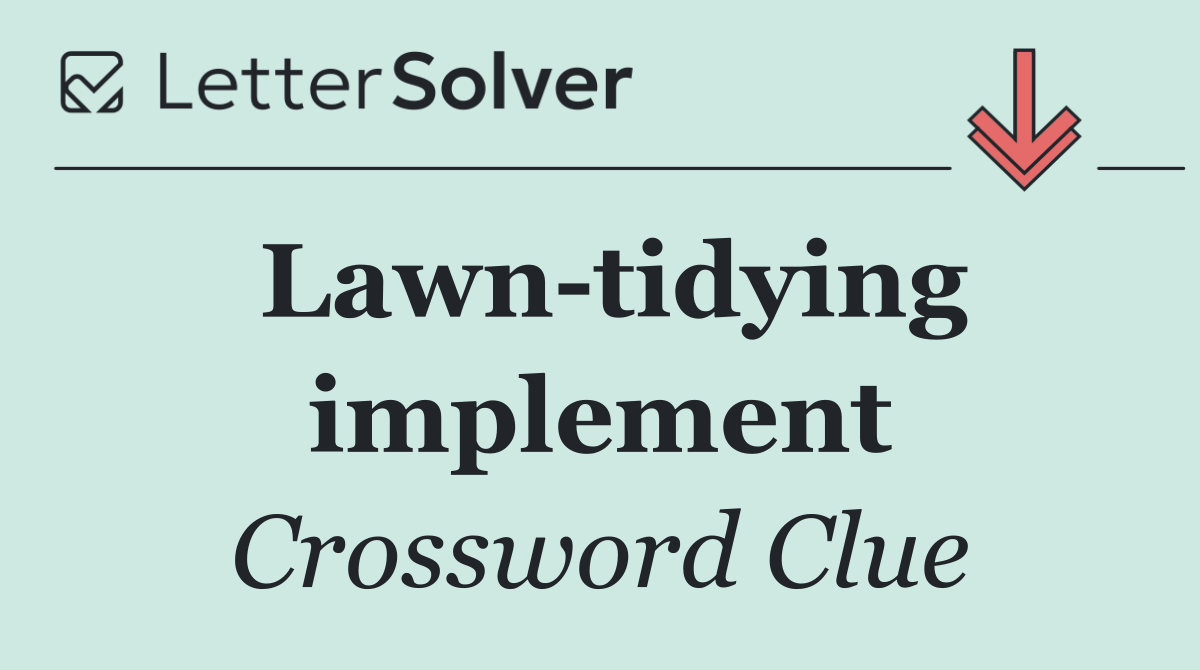 Lawn tidying implement