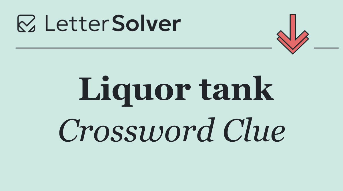 Liquor tank