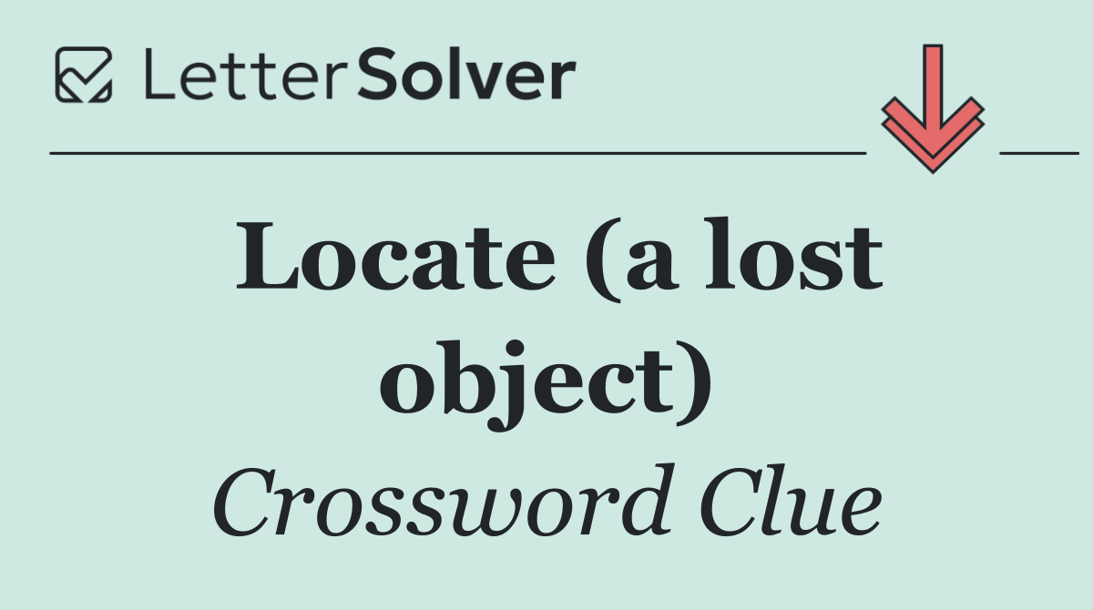 Locate (a lost object)