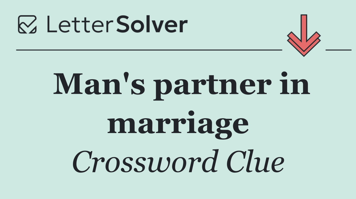 Man's partner in marriage