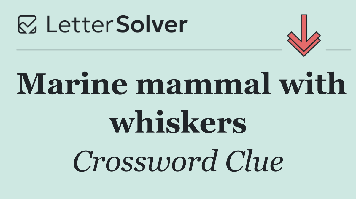 Marine mammal with whiskers