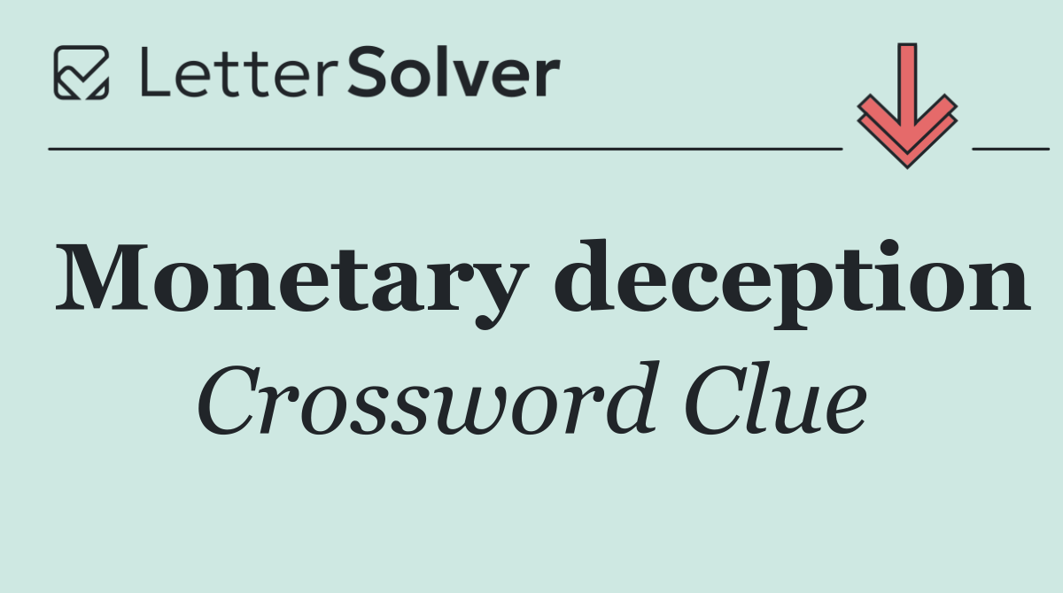 Monetary deception