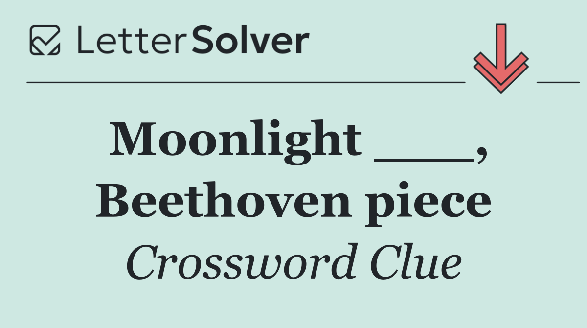 Moonlight ___, Beethoven piece