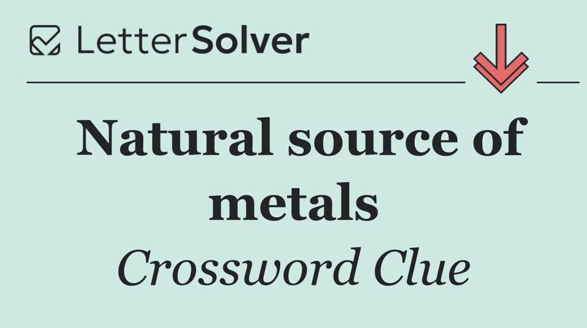 Natural source of metals