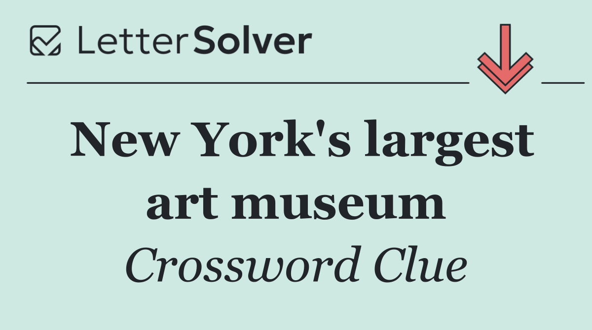 New York's largest art museum