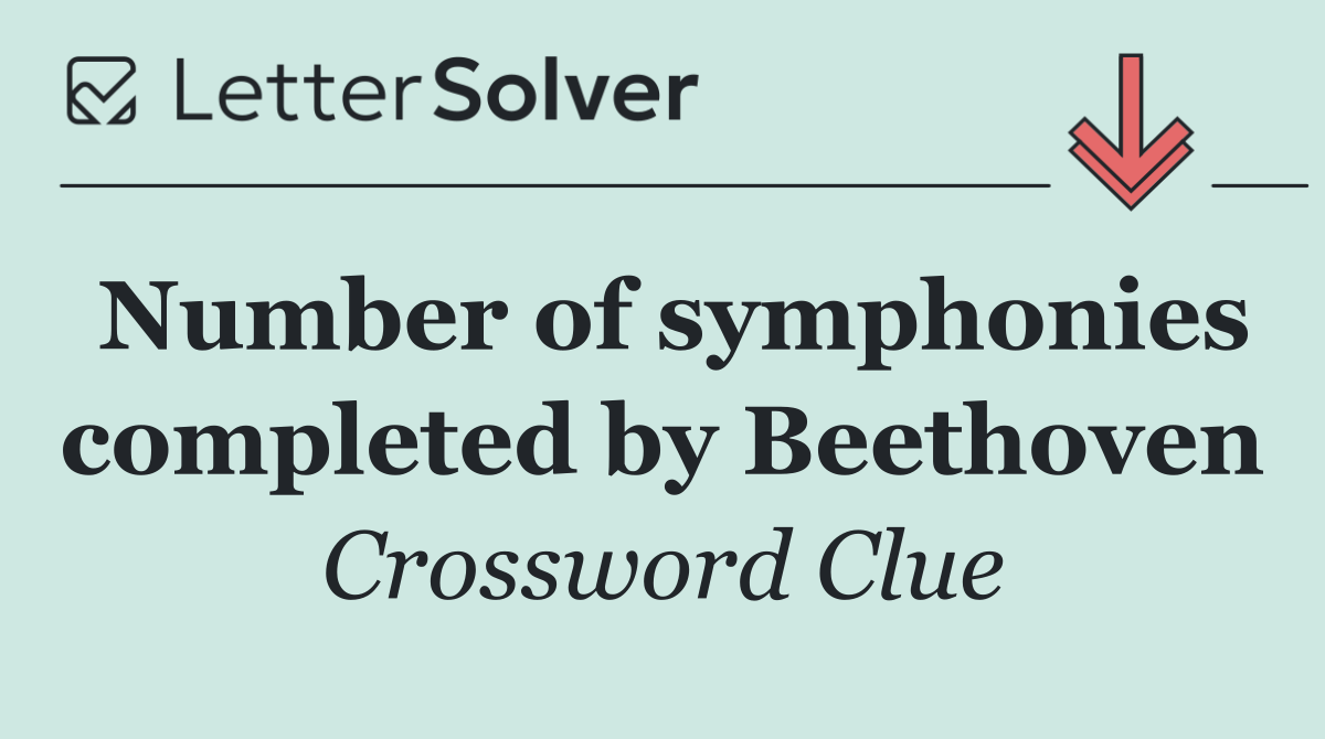 Number of symphonies completed by Beethoven