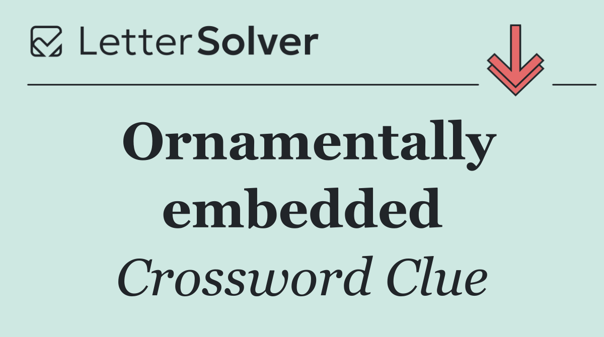 Ornamentally embedded