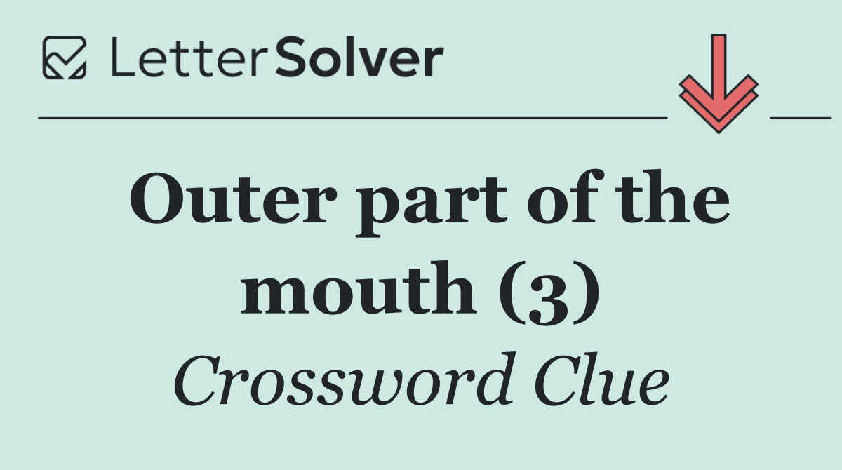 Outer part of the mouth (3)