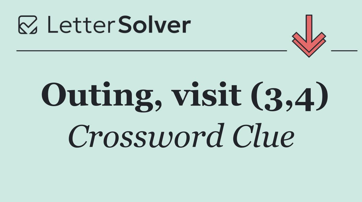 Outing, visit (3,4)