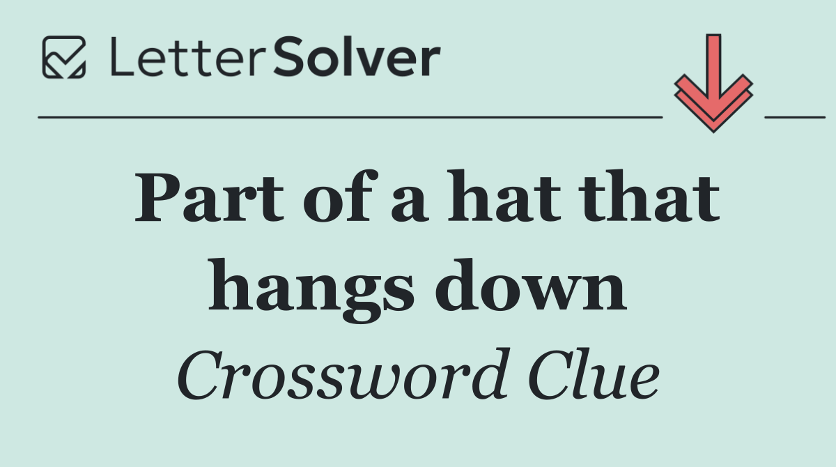 Part of a hat that hangs down