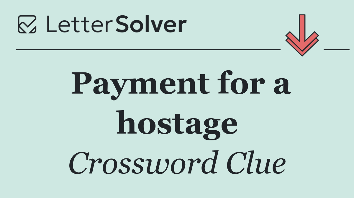 Payment for a hostage