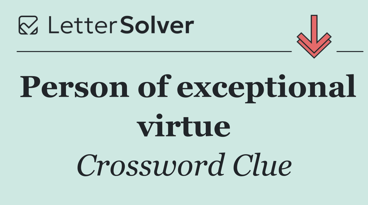 Person of exceptional virtue