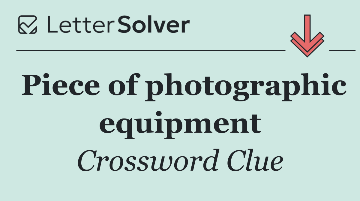 Piece of photographic equipment