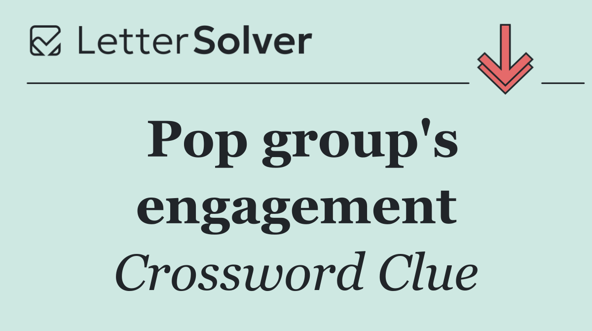 Pop group's engagement