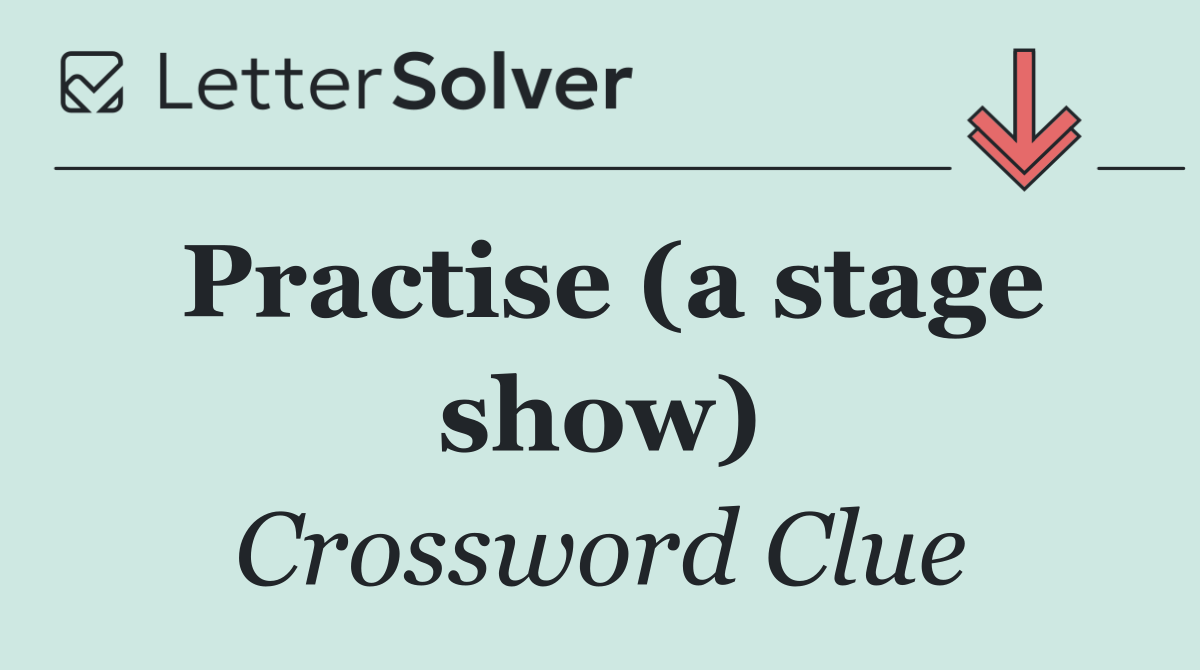 Practise (a stage show)