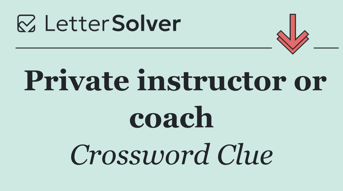 Private instructor or coach